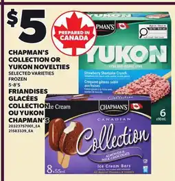 Independent Grocer CHAPMAN'S COLLECTION OR YUKON NOVELTIES, 5-8'S offer
