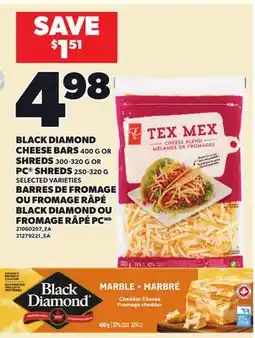 Independent Grocer BLACK DIAMOND CHEESE BARS, 400 G OR SHREDS, 300-320 G OR PC SHREDS 250-320 G offer