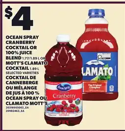 Independent Grocer OCEAN SPRAY CRANBERRY COCKTAIL OR 100% JUICE BLEND, 1.77/1.89 L OR MOTT'S CLAMATO COCKTAIL 1 offer