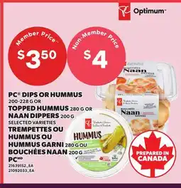 Independent Grocer PC DIPS OR HUMMUS 200-228 G OR TOPPED HUMMUS 280 G OR NAAN DIPPERS 200 G offer