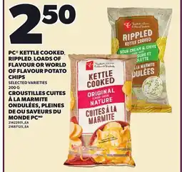 Independent Grocer PC KETTLE COOKED, RIPPLED, LOADS OF FLAVOUR OR WORLD OF FLAVOUR POTATO CHIPS offer