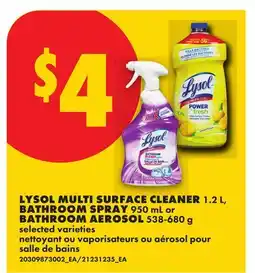 No Frills LYSOL MULTI SURFACE CLEANER, 1.2 L, BATHROOM SPRAY, 950 ML OR BATHROOM AEROSOL offer