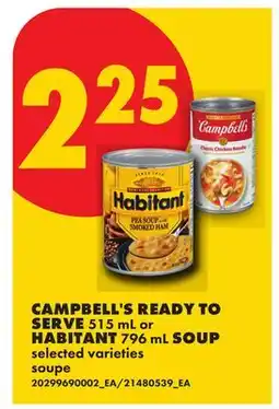 No Frills CAMPBELL'S READY TO SERVE, 515 ML OR HABITANT, 796 ML SOUP offer