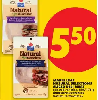 No Frills MAPLE LEAF NATURAL SELECTIONS SLICED DELI MEAT, 150/175 g offer