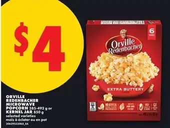 No Frills ORVILLE REDENBACHER MICROWAVE POPCORN 385-492 g or KERNEL JAR 850 g offer