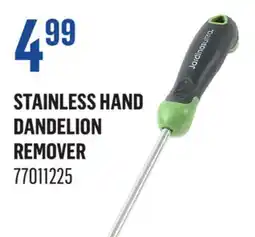 Canac Stainless Hand Dandelion Remover offer