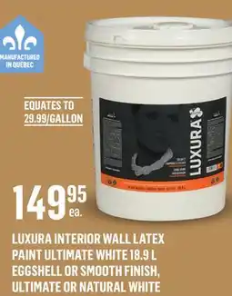 Canac Luxura Interior Wall Latex Paint UltimateWhite18.9L offer