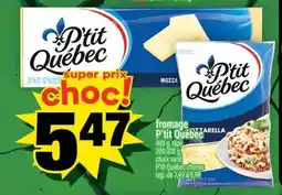 Super C FROMAGE P'TIT QUÉBEC offer