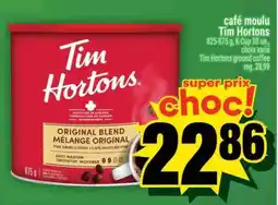 Super C CAFÉ MOULU TIM HORTONS offer