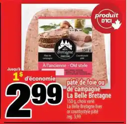 Super C PÂTÉ DE FOIE OU DE CAMPAGNE LA BELLE BRETAGNE offer