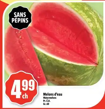 Bonanza Melons d'eau offer