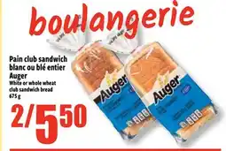 Bonanza Pain club sandwich blanc ou blé entier Auger offer
