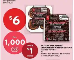 No Frills PC THE DECADENT CHOCOLATE CHIP MUFFINS offer