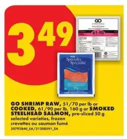 No Frills GO Shrimp Raw or Cooked / Smoked Steelhead Salmon offer