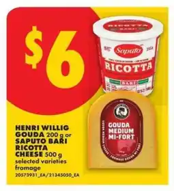 No Frills Henri Willig Gouda or Saputo Bari Ricotta Cheese offer
