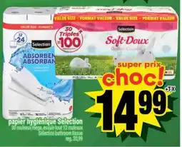 Super C PAPIER HYGIÉNIQUE SELECTION offer