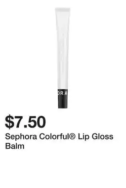 Sephora Sephora Colorful Lip Gloss Balm offer