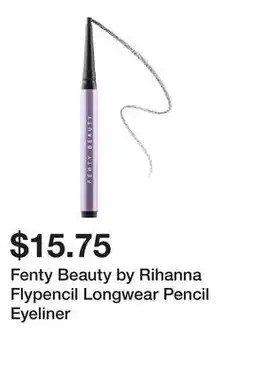 Sephora Fenty Beauty by Rihanna Flypencil Longwear Pencil Eyeliner offer