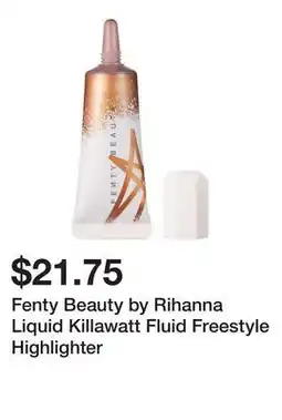 Sephora Fenty Beauty by Rihanna Liquid Killawatt Fluid Freestyle Highlighter offer