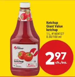 Giant Tiger Ketchup Giant Value ketchup offer