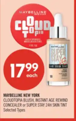 Shoppers Drug Mart MAYBELLINE NEW YORK CLOUDTOPIA BLUSH, INSTANT AGE REWIND CONCEALER or SUPER STAY 24H SKIN TINT offer