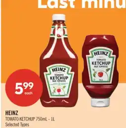 Shoppers Drug Mart HEINZ TOMATO KETCHUP 750mL - 1L offer