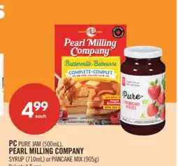 Shoppers Drug Mart PC PURE JAM (500mL), PEARL MILLING COMPANY SYRUP (710mL) or PANCAKE MIX (905g) offer