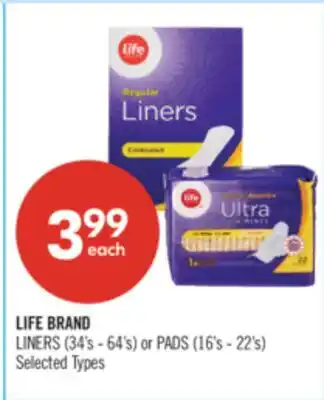 Shoppers Drug Mart LIFE BRAND LINERS (34's - 64's) or PADS (16's - 22's) offer