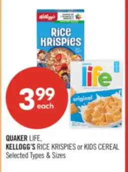 Shoppers Drug Mart QUAKER LIFE, KELLOGG'S RICE KRISPIES or KIDS CEREAL offer