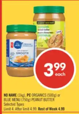 Shoppers Drug Mart NO NAME (1kg), PC ORGANICS (500g) or BLUE MENU (750g) PEANUT BUTTER offer