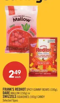 Shoppers Drug Mart FRANK'S REDHOT SPICY GUMMY BEARS (100g), DARE MALLOW (150g) or SWIZZELS SQUASHIES (160g) CANDY offer