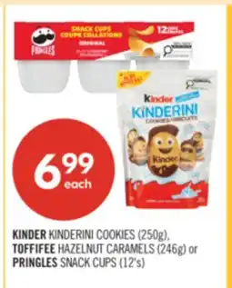 Shoppers Drug Mart KINDER KINDERINI COOKIES (250g), TOFFIFEE HAZELNUT CARAMELS (246g) or PRINGLES SNACK CUPS (12's) offer