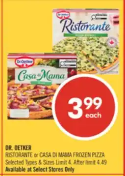 Shoppers Drug Mart DR. OETKER RISTORANTE or CASA DI MAMA FROZEN PIZZA offer