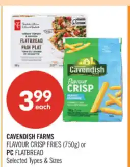 Shoppers Drug Mart CAVENDISH FARMS FLAVOUR CRISP FRIES (750g) or PC FLATBREAD offer