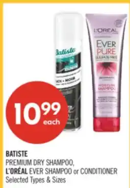 Shoppers Drug Mart BATISTE PREMIUM DRY SHAMPOO, L'ORÉAL EVER SHAMPOO or CONDITIONER offer