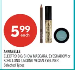 Shoppers Drug Mart ANNABELLE ELECTRO BIG SHOW MASCARA, EYESHADOW or KOHL LONG-LASTING VEGAN EYELINER offer
