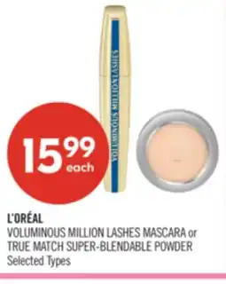 Shoppers Drug Mart L'ORÉAL VOLUMINOUS MILLION LASHES MASCARA or TRUE MATCH SUPER-BLENDABLE POWDER offer