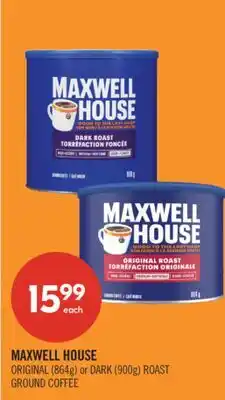 Shoppers Drug Mart MAXWELL HOUSE ORIGINAL (864g) or DARK (900g) ROAST GROUND COFFEE offer