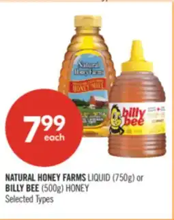 Shoppers Drug Mart NATURAL HONEY FARMS LIQUID (750g) or BILLY BEE (500g) HONEY offer
