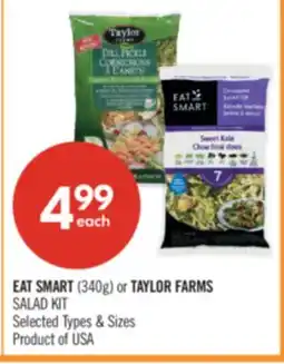 Shoppers Drug Mart EAT SMART (340g) or TAYLOR FARMS or SALAD KIT offer