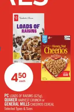 Shoppers Drug Mart PC LOADS OF RAISINS (625g), QUAKER HARVEST CRUNCH or GENERAL MILLS CHEERIOS CEREAL offer