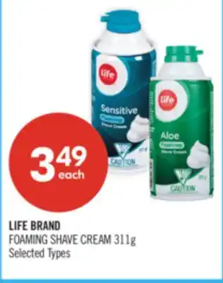 Shoppers Drug Mart LIFE BRAND FOAMING SHAVE CREAM offer