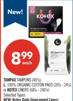 Shoppers Drug Mart TAMPAX TAMPONS (40's), L. 100% ORGANIC COTTON PADS (20's - 24's) or KOTEX LINERS (68's - 240's) offer