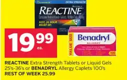 Rexall REACTINE Extra Strength Tablets or Liquid Gels 25's-36's or BENADRYL Allergy Caplets 100's offer
