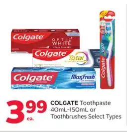 Rexall COLGATE Toothpaste 40mL-150mL or Toothbrushes offer