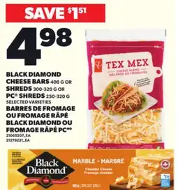 Independent City Market BLACK DIAMOND CHEESE BARS 400 G OR SHREDS SHREDS 300-320 G PC SHREDS 250-320 G offer