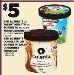 Independent City Market BEN JERRY'S TALENTI GELATO OR SORBETTO 473 ML OR MAGNUM BARS offer