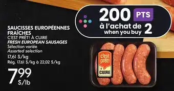 IGA SAUCISSES EUROPÉENNES FRAÎCHES C'EST PRÊT! À CUIRE offer
