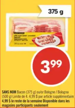 Pharmaprix NO NAME Bacon (375 g) or Bologna (500 g) offer