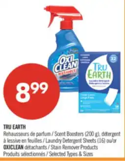 Pharmaprix TRU EARTH Scent Boosters (200 g), Laundry Detergent Sheets (16) or OXICLEAN Stain Remover Products offer